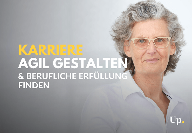 Karriere agil gestalten & berufliche Erfüllung finden