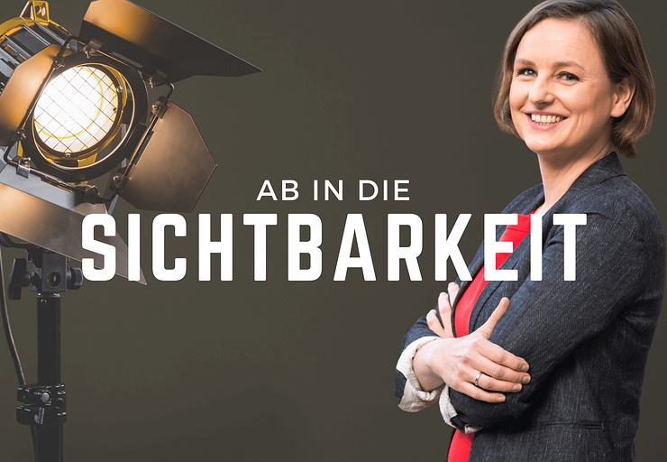 Ab in die Sichtbarkeit